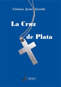 La Cruz de Plata de Cristian Gentile